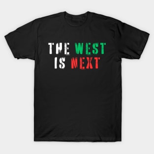 THE WEST IS NEXT, Support Israel T-Shirt